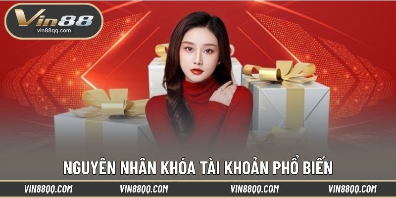 Nguyên nhân khóa tài khoản phổ biến